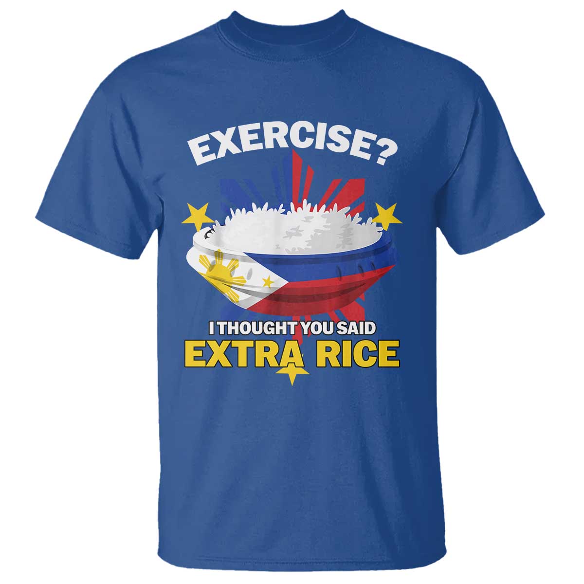 Funny Philippines T Shirt Exercise I Thought You Said Extra Rice - Wonder Print Shop