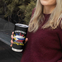 Funny Philippines Tumbler Cup Exercise I Thought You Said Extra Rice - Wonder Print Shop