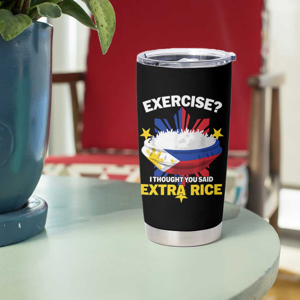 Funny Philippines Tumbler Cup Exercise I Thought You Said Extra Rice - Wonder Print Shop
