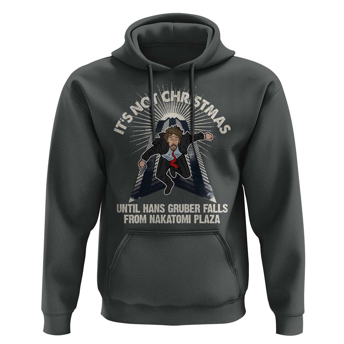 Funny Nakatomi Plaza Hoodie It's Not Christmas Until Hans Gruber Falls From Nakatomi Plaza