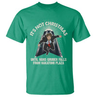 Funny Nakatomi Plaza T Shirt It's Not Christmas Until Hans Gruber Falls From Nakatomi Plaza - Wonder Print Shop