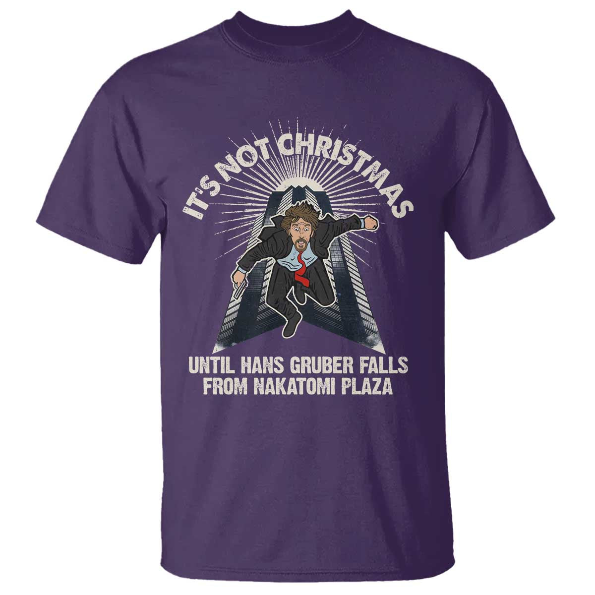 Funny Nakatomi Plaza T Shirt It's Not Christmas Until Hans Gruber Falls From Nakatomi Plaza - Wonder Print Shop