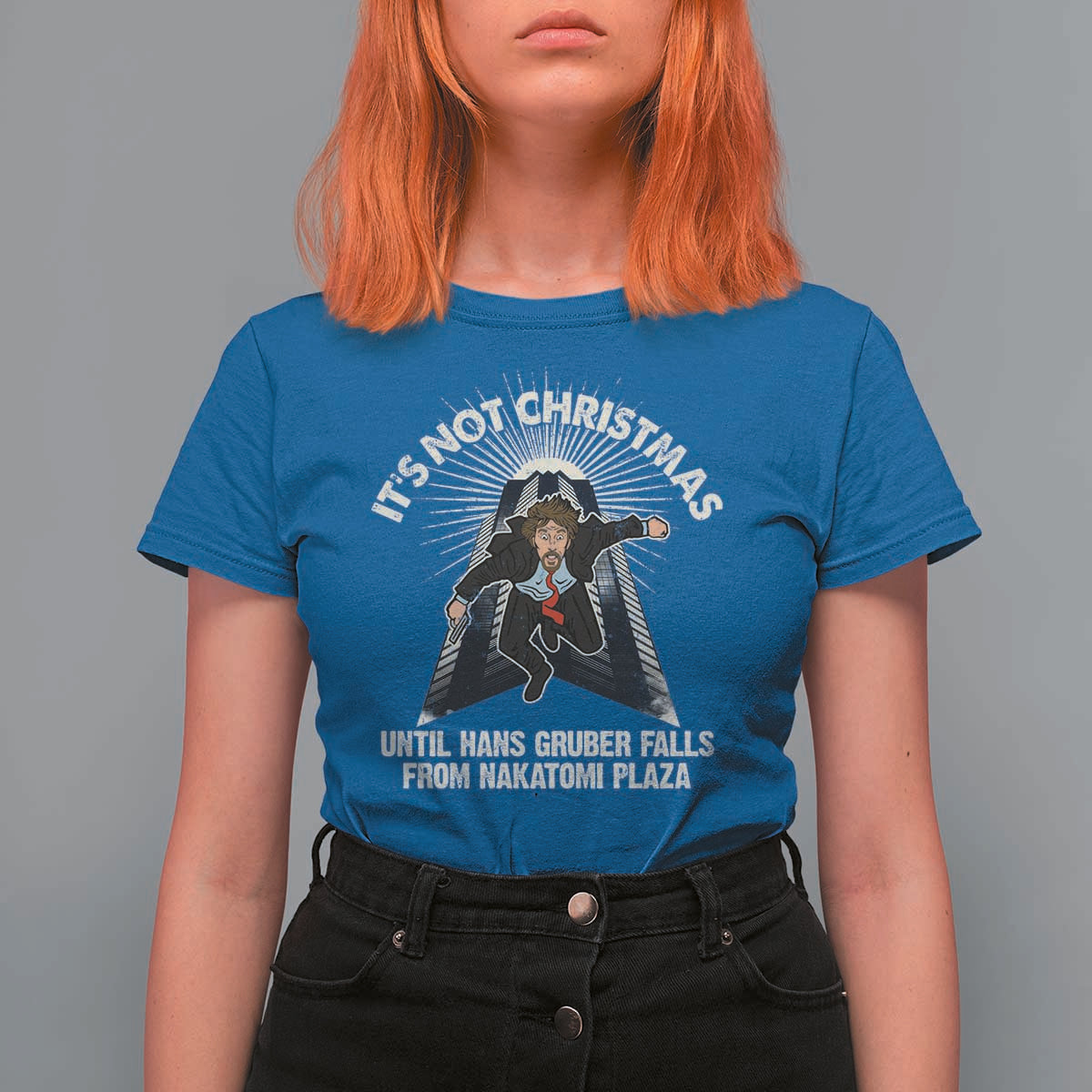 Funny Nakatomi Plaza T Shirt For Women It's Not Christmas Until Hans Gruber Falls From Nakatomi Plaza - Wonder Print Shop