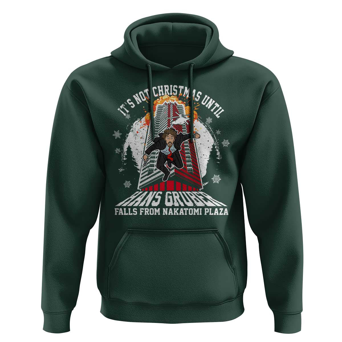 Funny Nakatomi Plaza Hoodie It's Not Christmas Until Hans Gruber Falls From Nakatomi Plaza Explode