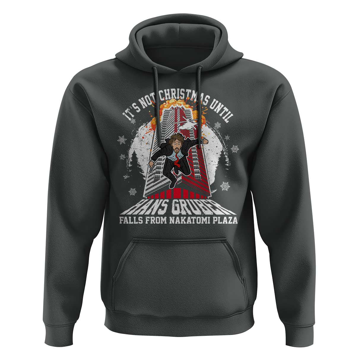 Funny Nakatomi Plaza Hoodie It's Not Christmas Until Hans Gruber Falls From Nakatomi Plaza Explode