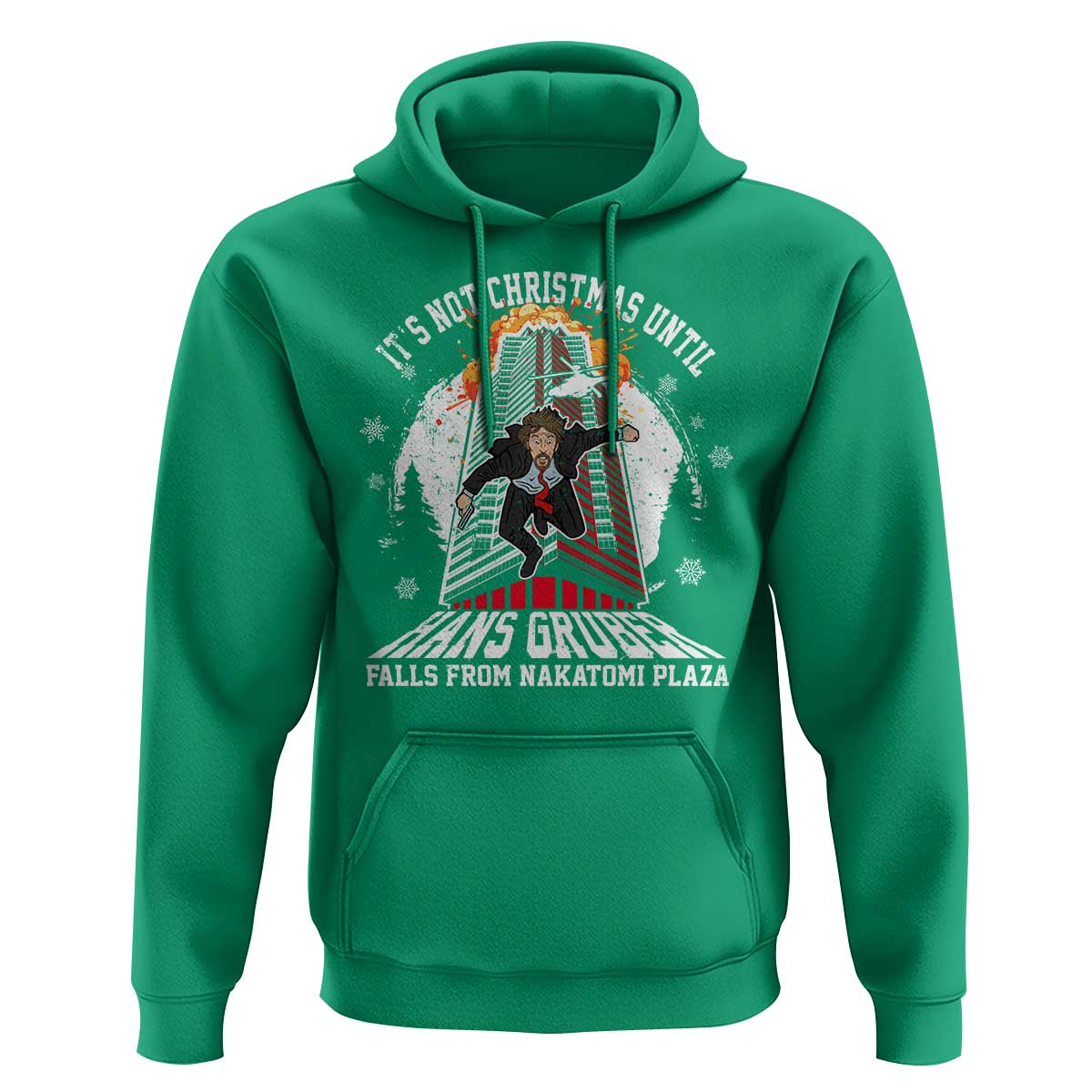 Funny Nakatomi Plaza Hoodie It's Not Christmas Until Hans Gruber Falls From Nakatomi Plaza Explode
