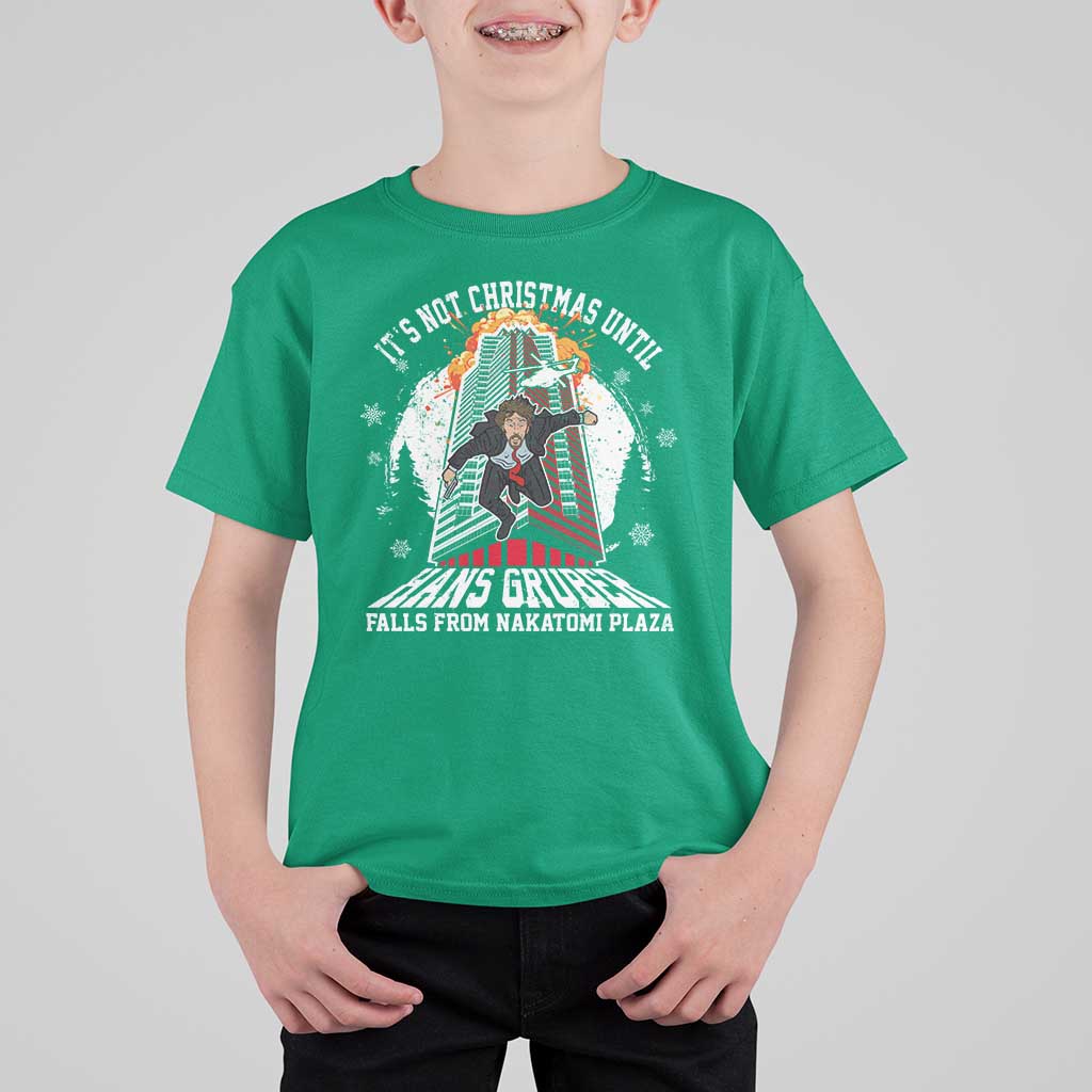 Funny Nakatomi Plaza T Shirt For Kid It's Not Christmas Until Hans Gruber Falls From Nakatomi Plaza Explode - Wonder Print Shop