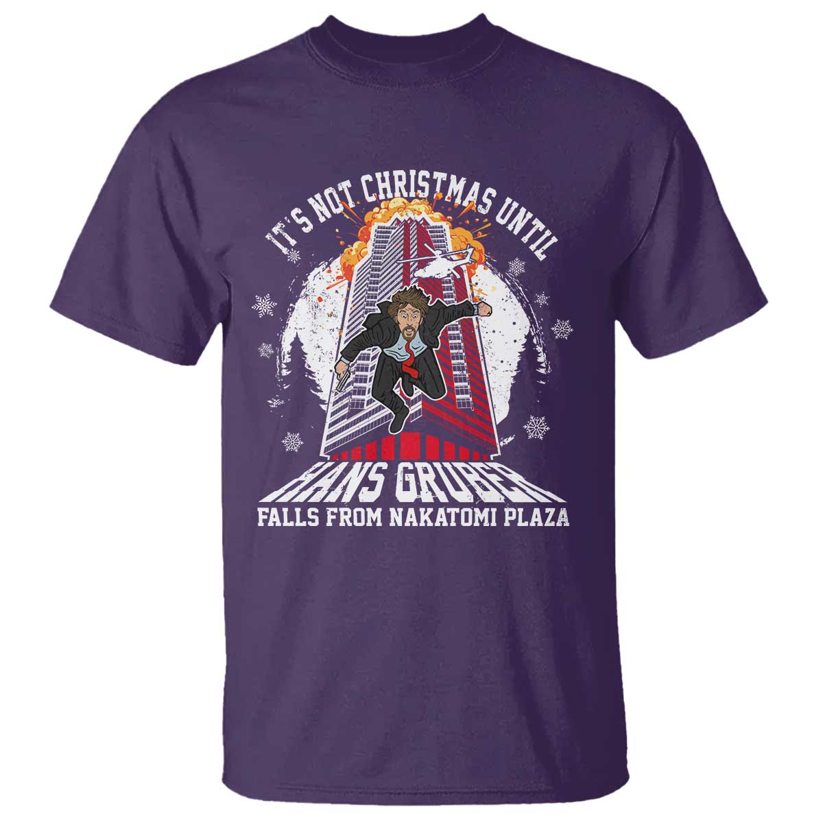 Funny Nakatomi Plaza T Shirt It's Not Christmas Until Hans Gruber Falls From Nakatomi Plaza Explode - Wonder Print Shop