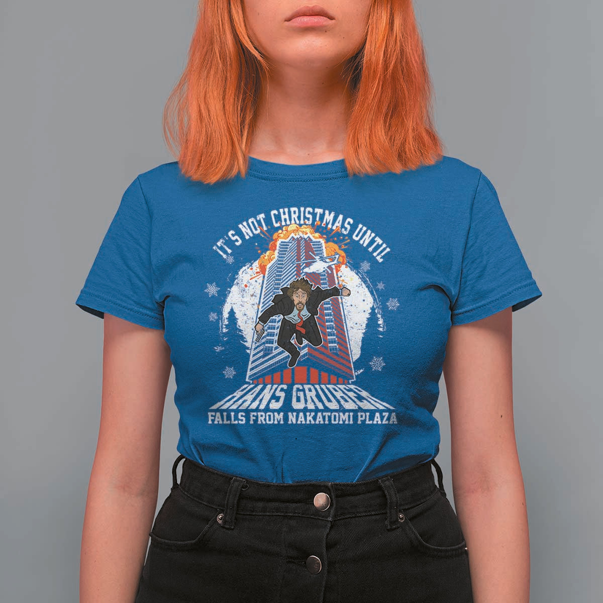 Funny Nakatomi Plaza T Shirt For Women It's Not Christmas Until Hans Gruber Falls From Nakatomi Plaza Explode - Wonder Print Shop