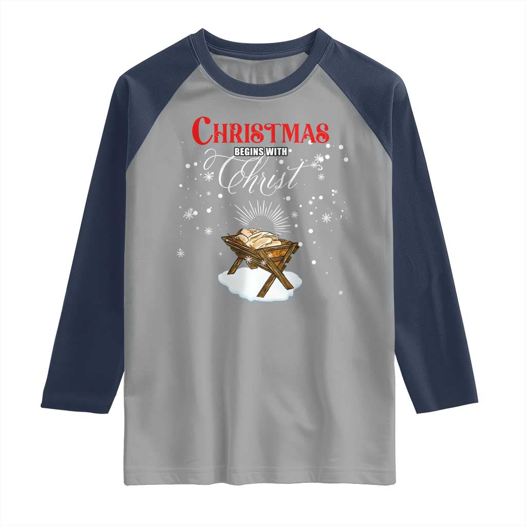 Christmas Begins With Christ Raglan Shirt Christian Christmas Jesus God - Wonder Print Shop