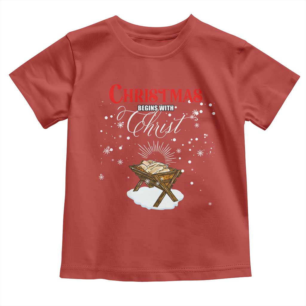 Christmas Begins With Christ Toddler T Shirt Christian Christmas Jesus God