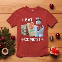 Funny Christmas I Eat Cement T Shirt Snowman Snow Cement Oddly Specific Dank Meme - Wonder Print Shop