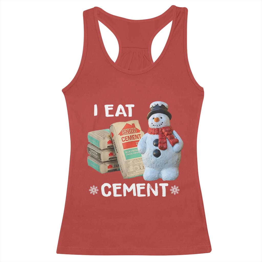 Funny Christmas I Eat Cement Racerback Tank Top Snowman Snow Cement Oddly Specific Dank Meme - Wonder Print Shop