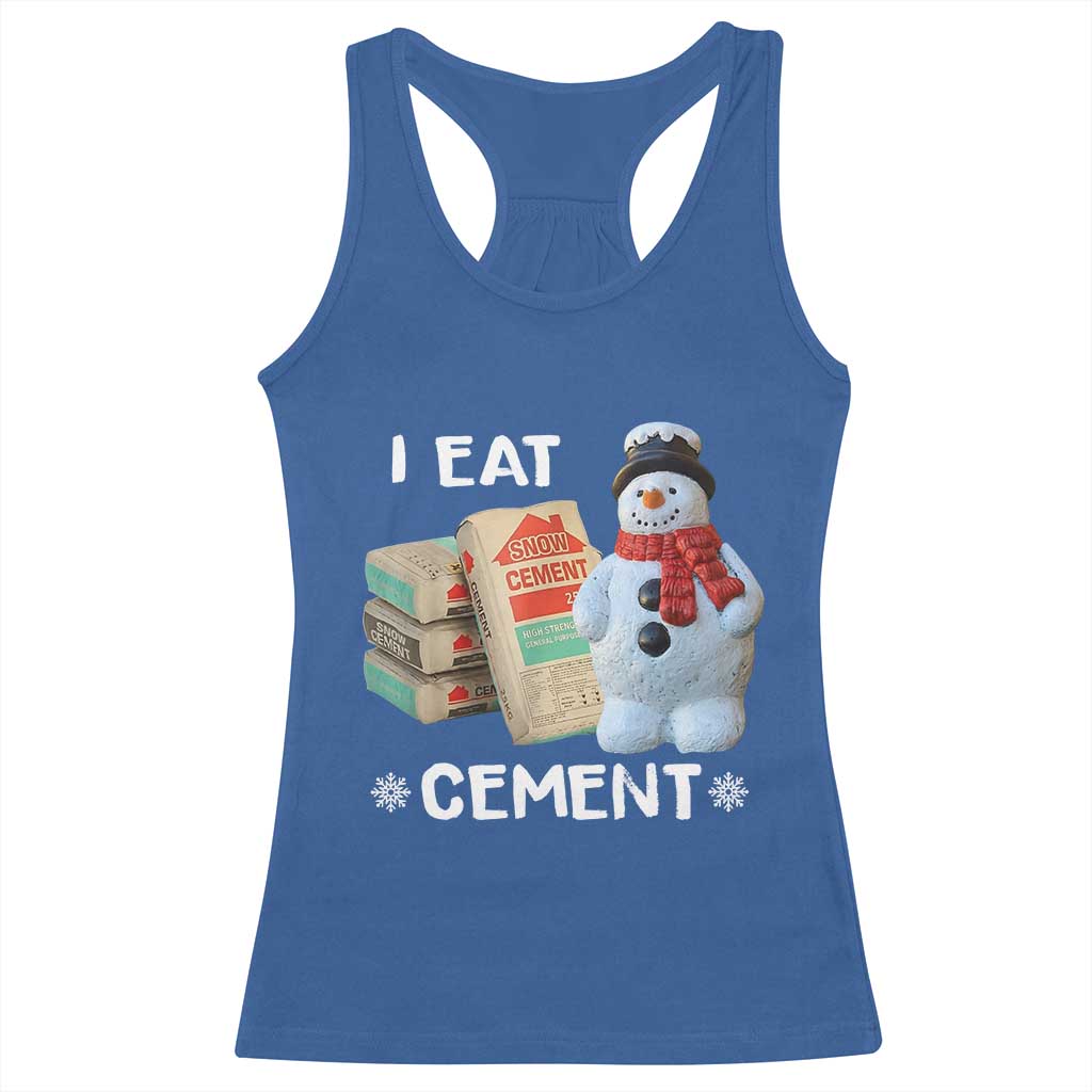 Funny Christmas I Eat Cement Racerback Tank Top Snowman Snow Cement Oddly Specific Dank Meme - Wonder Print Shop