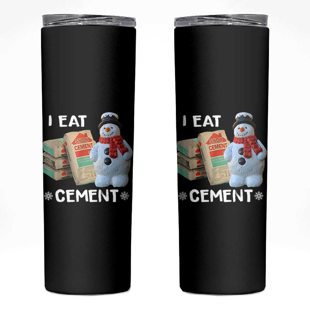 Funny Christmas I Eat Cement Skinny Tumbler Snowman Snow Cement Oddly Specific Dank Meme - Wonder Print Shop