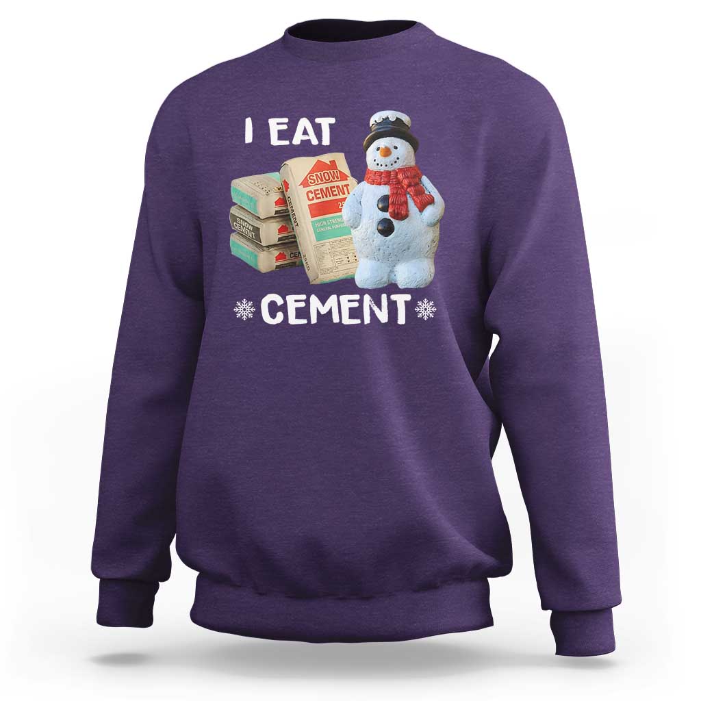 Funny Christmas I Eat Cement Sweatshirt Snowman Snow Cement Oddly Specific Dank Meme - Wonder Print Shop