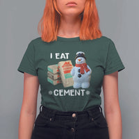Funny Christmas I Eat Cement T Shirt For Women Snowman Snow Cement Oddly Specific Dank Meme - Wonder Print Shop