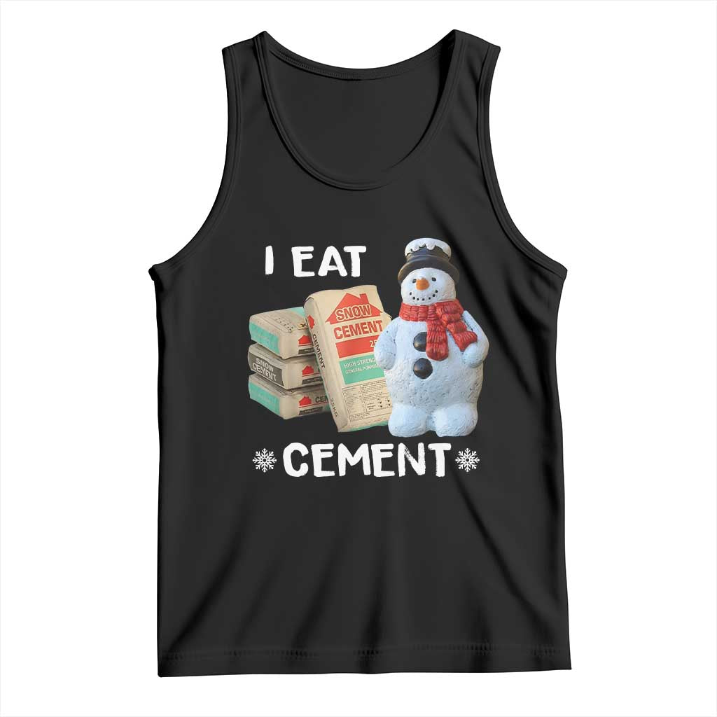 Funny Christmas I Eat Cement Tank Top Snowman Snow Cement Oddly Specific Dank Meme - Wonder Print Shop