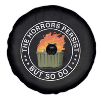 Funny Opossum Spare Tire Cover The Horrors Persist But So Do I Lil Dumpster Fire - Wonder Print Shop