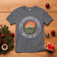 Funny Opossum T Shirt The Horrors Persist But So Do I Lil Dumpster Fire - Wonder Print Shop