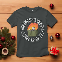 Funny Opossum T Shirt The Horrors Persist But So Do I Lil Dumpster Fire - Wonder Print Shop