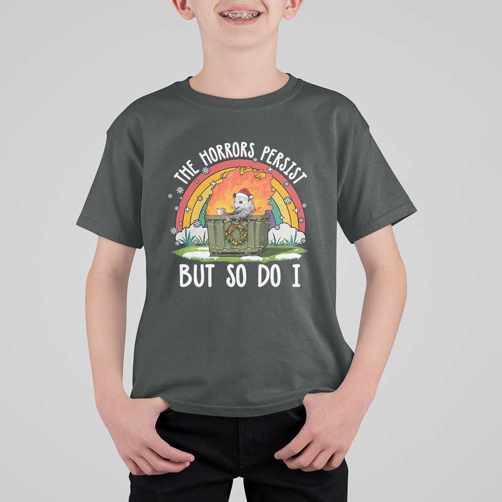Funny Christmas Opossum T Shirt For Kid The Horrors Persist But So Do I Dumpster Fire Rainbow - Wonder Print Shop