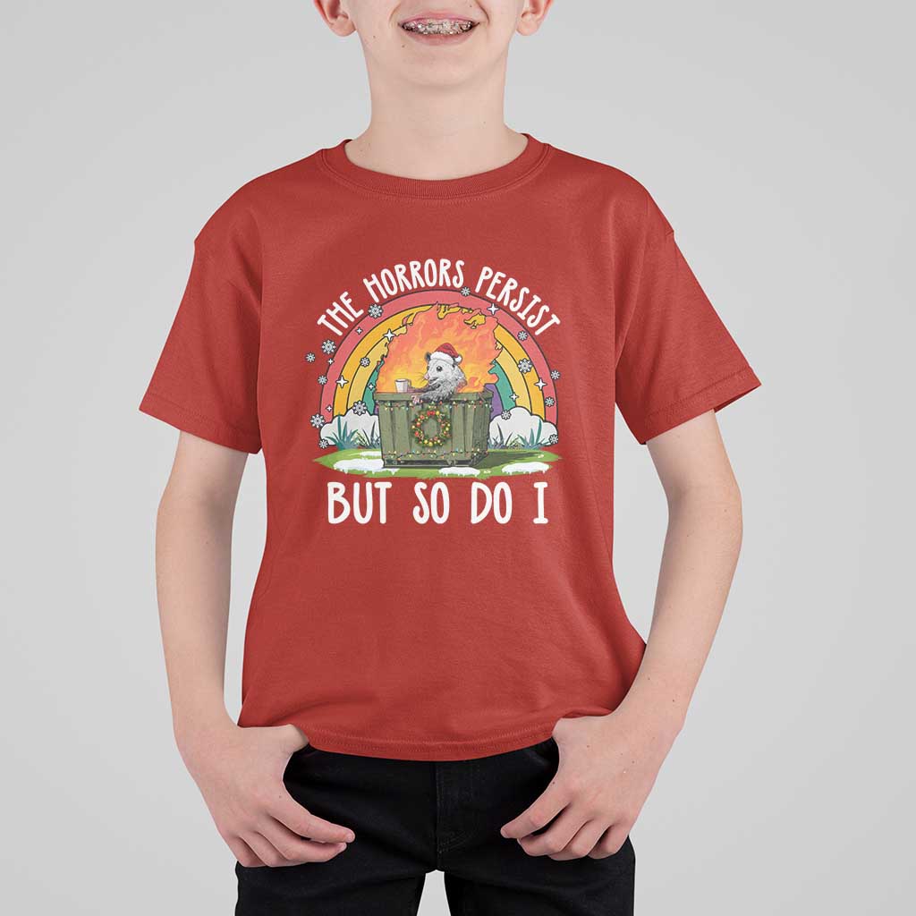 Funny Christmas Opossum T Shirt For Kid The Horrors Persist But So Do I Dumpster Fire Rainbow - Wonder Print Shop