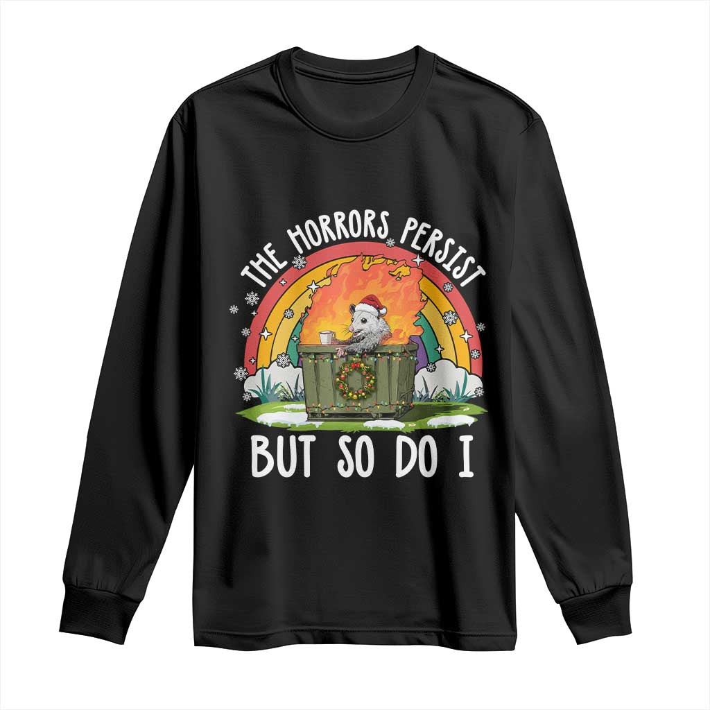 Funny Christmas Opossum Long Sleeve Shirt The Horrors Persist But So Do I Dumpster Fire Rainbow - Wonder Print Shop