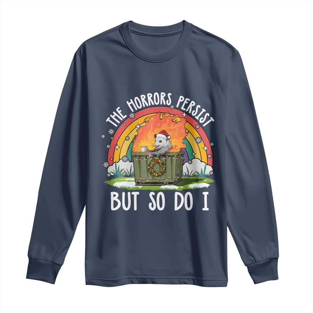 Funny Christmas Opossum Long Sleeve Shirt The Horrors Persist But So Do I Dumpster Fire Rainbow - Wonder Print Shop