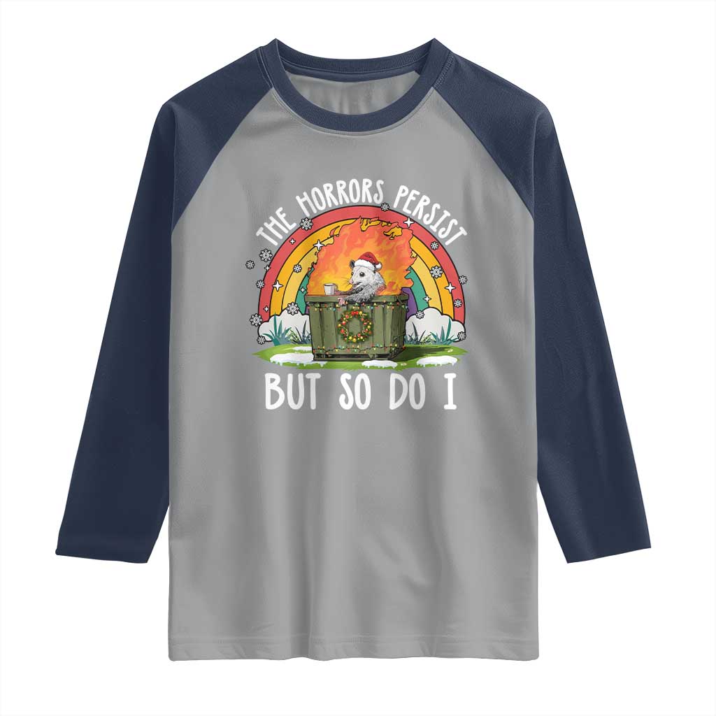Funny Christmas Opossum Raglan Shirt The Horrors Persist But So Do I Dumpster Fire Rainbow - Wonder Print Shop