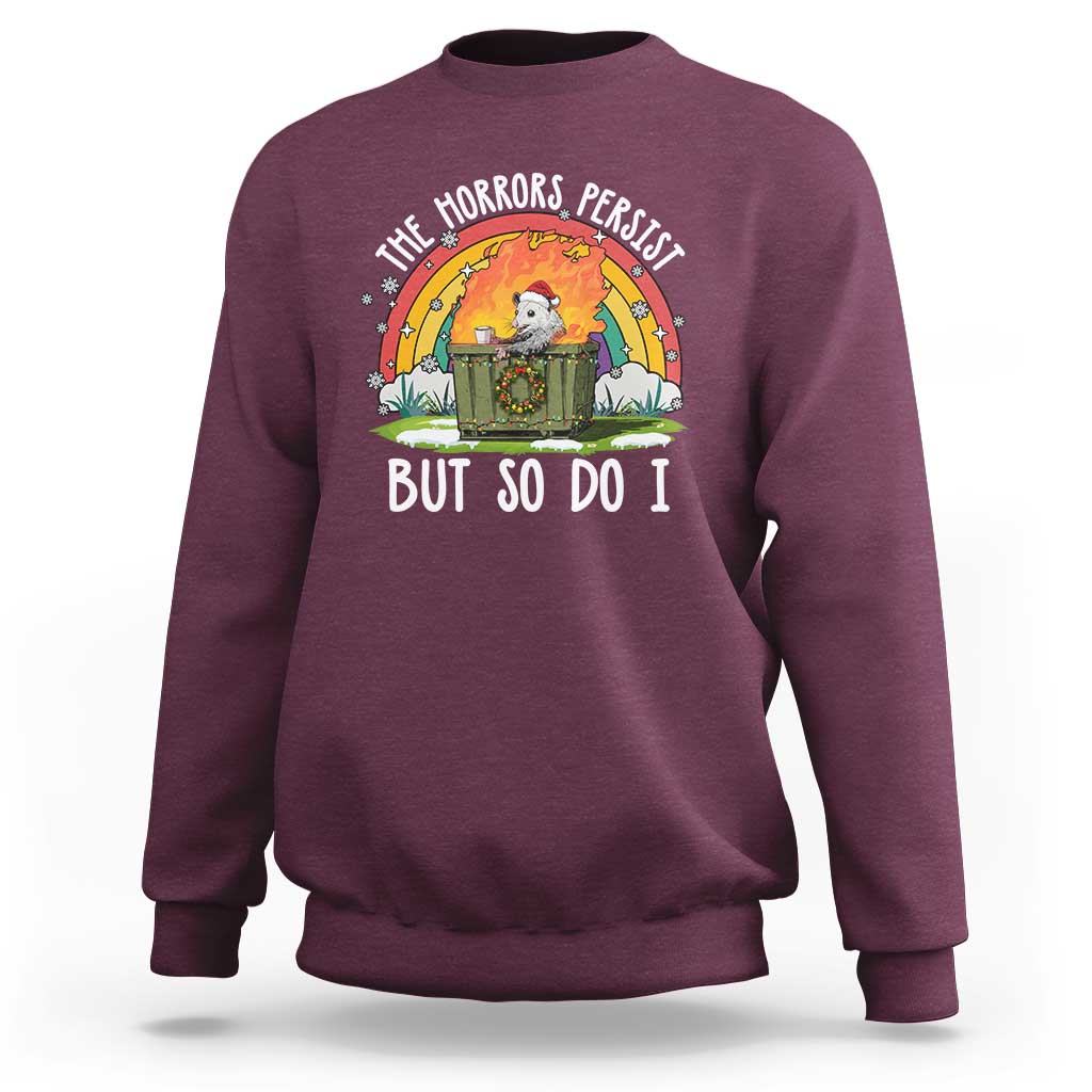 Funny Christmas Opossum Sweatshirt The Horrors Persist But So Do I Dumpster Fire Rainbow - Wonder Print Shop
