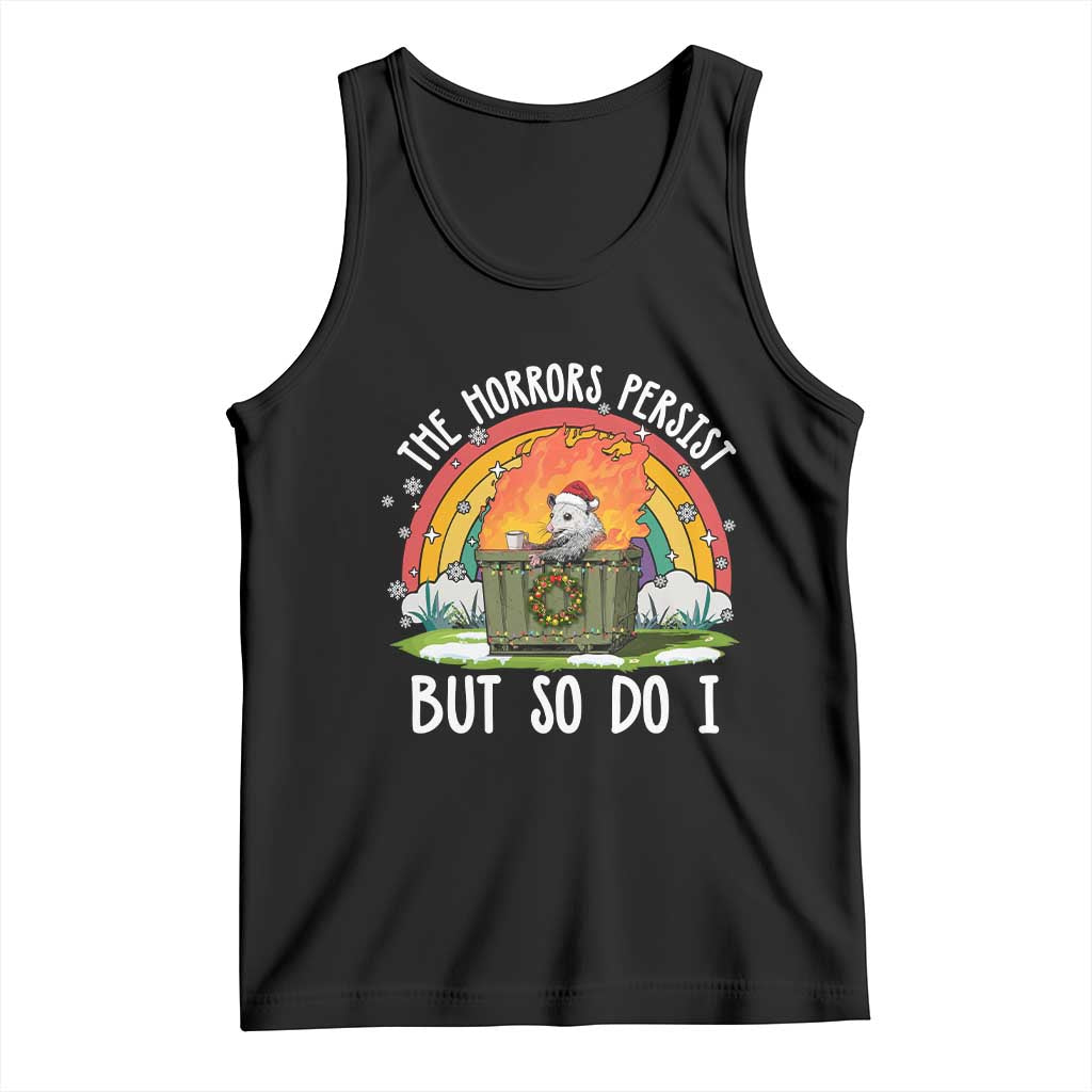 Funny Christmas Opossum Tank Top The Horrors Persist But So Do I Dumpster Fire Rainbow - Wonder Print Shop