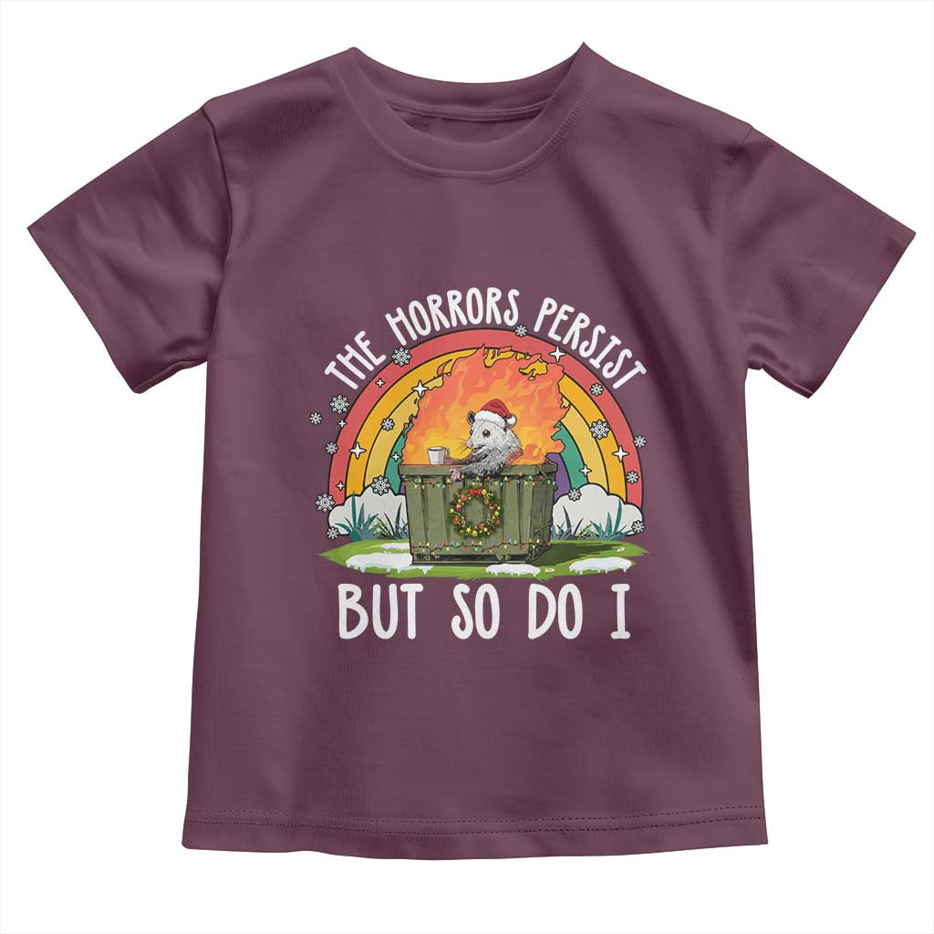 Funny Christmas Opossum Toddler T Shirt The Horrors Persist But So Do I Dumpster Fire Rainbow - Wonder Print Shop