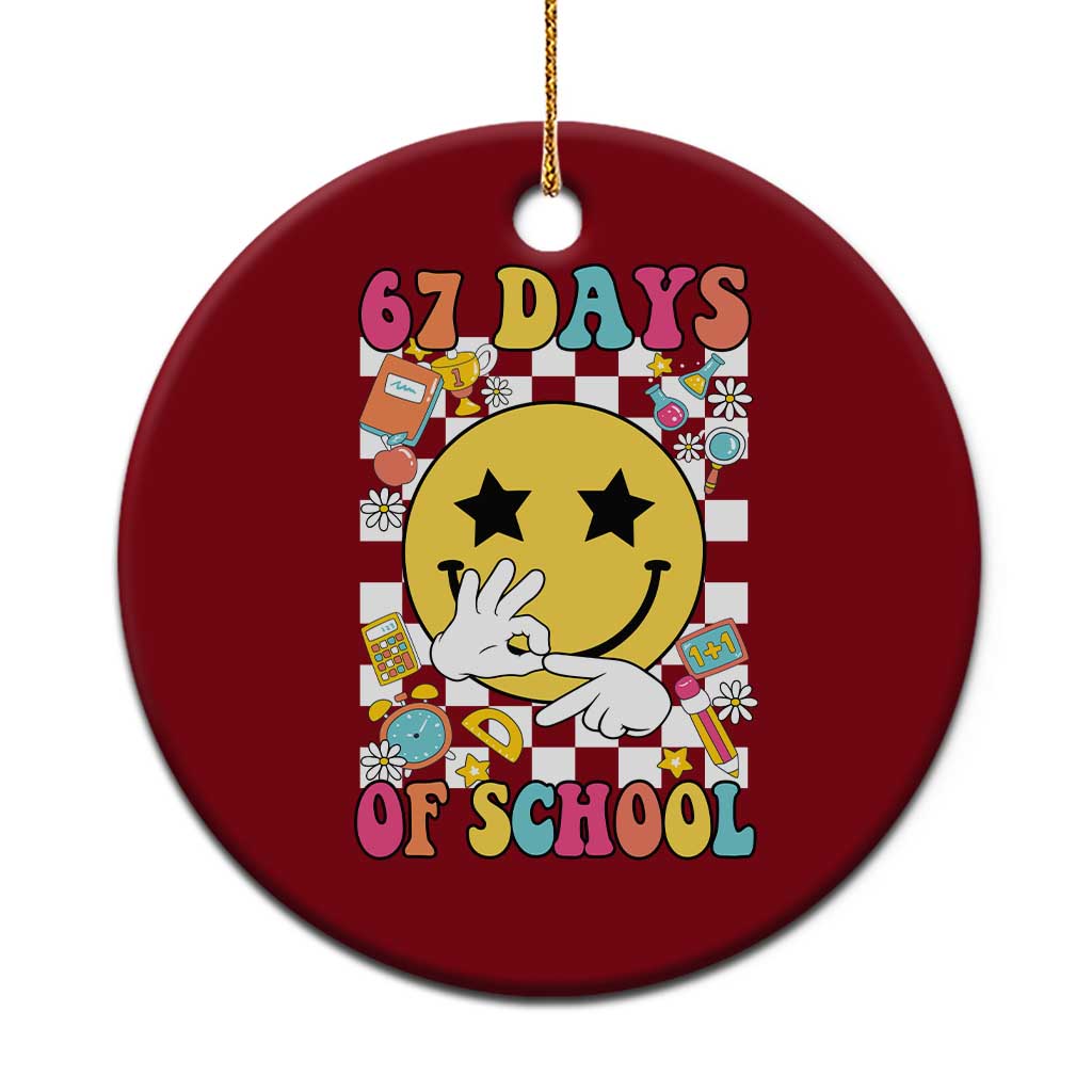 67 Days Of School Ceramic Ornament Six Seven Meme Student Teacher - Wonder Print Shop