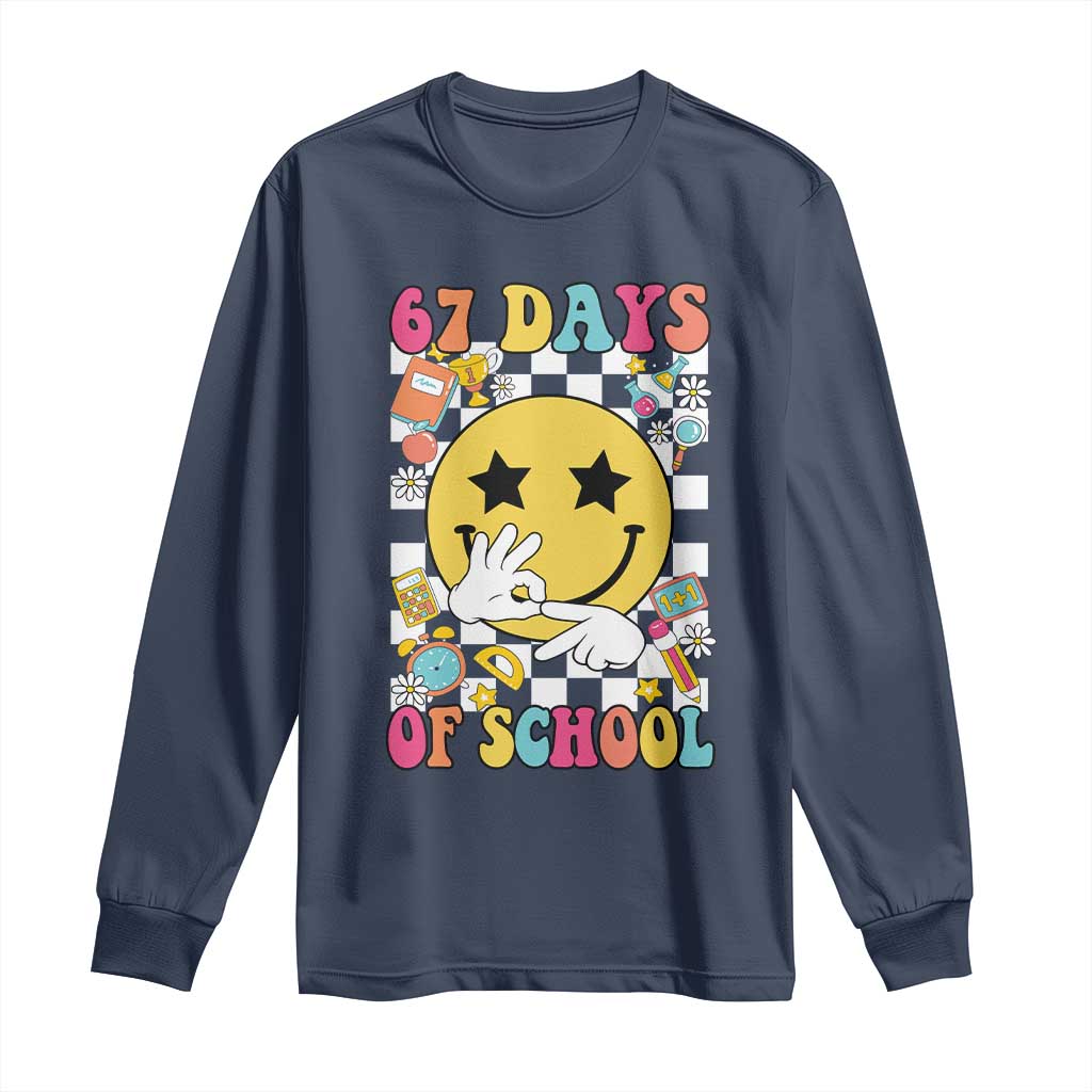67 Days Of School Long Sleeve Shirt Six Seven Meme Student Teacher - Wonder Print Shop