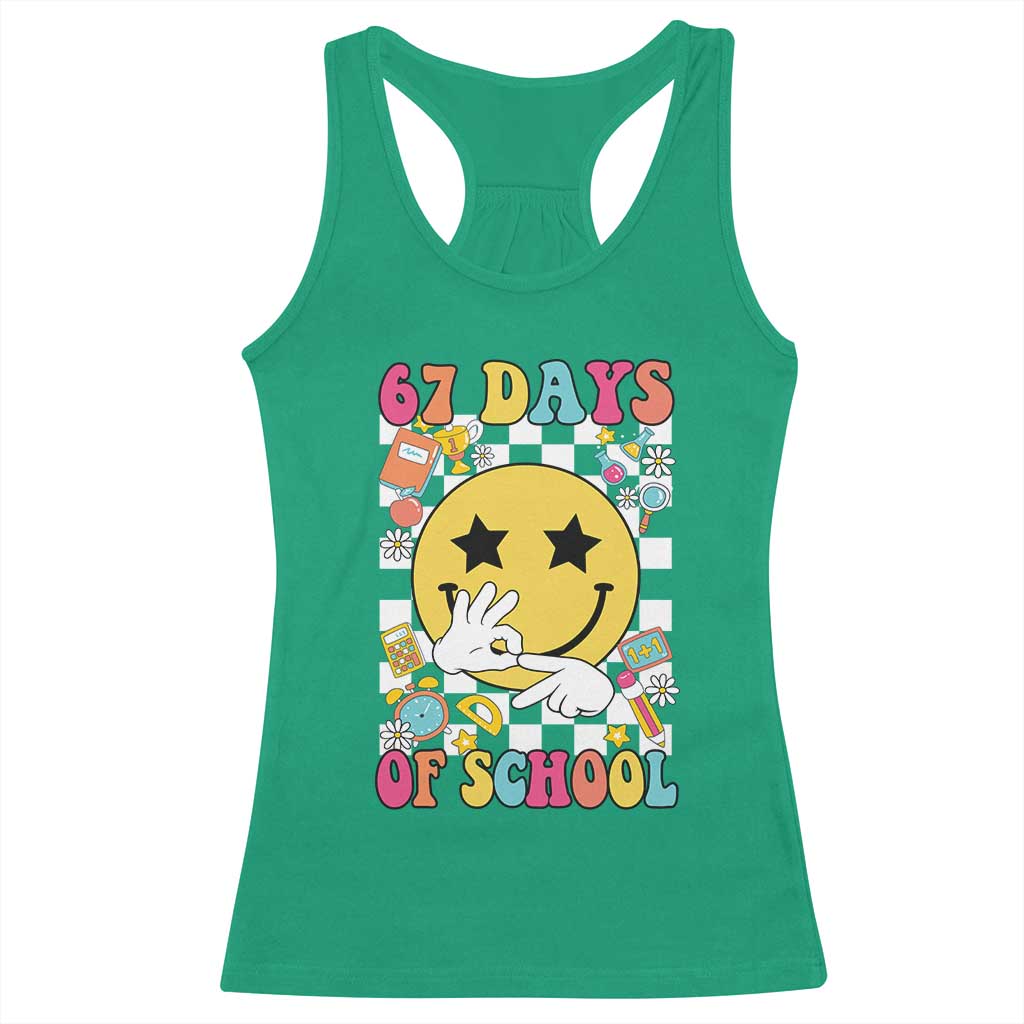 67 Days Of School Racerback Tank Top Six Seven Meme Student Teacher - Wonder Print Shop