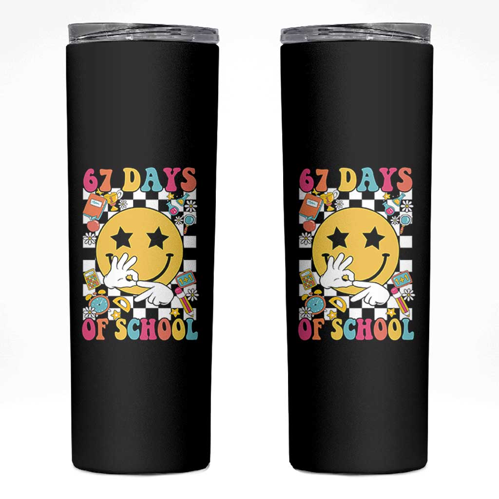67 Days Of School Skinny Tumbler Six Seven Meme Student Teacher - Wonder Print Shop