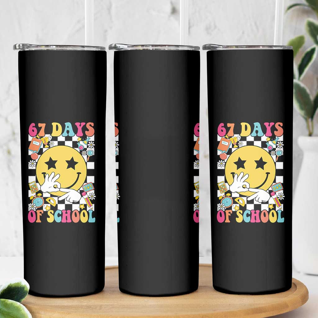 67 Days Of School Skinny Tumbler Six Seven Meme Student Teacher - Wonder Print Shop