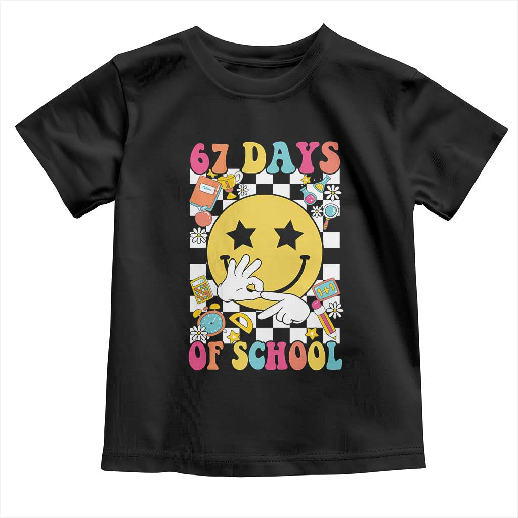67 Days Of School Toddler T Shirt Six Seven Meme Student Teacher - Wonder Print Shop