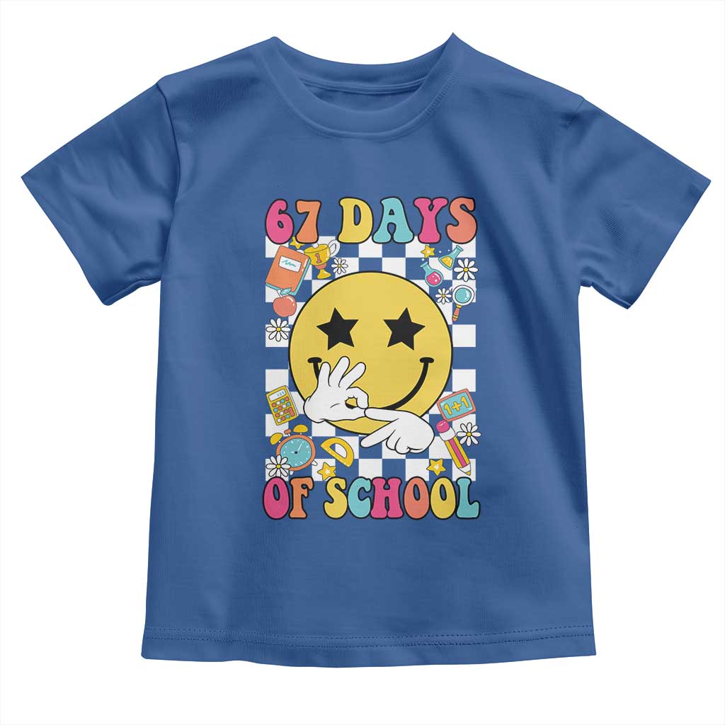 67 Days Of School Toddler T Shirt Six Seven Meme Student Teacher - Wonder Print Shop