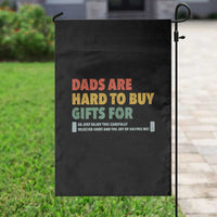 Dads Are Hard To Buy Gifts For Garden Flag Funny Dad Father's Day - Wonder Print Shop