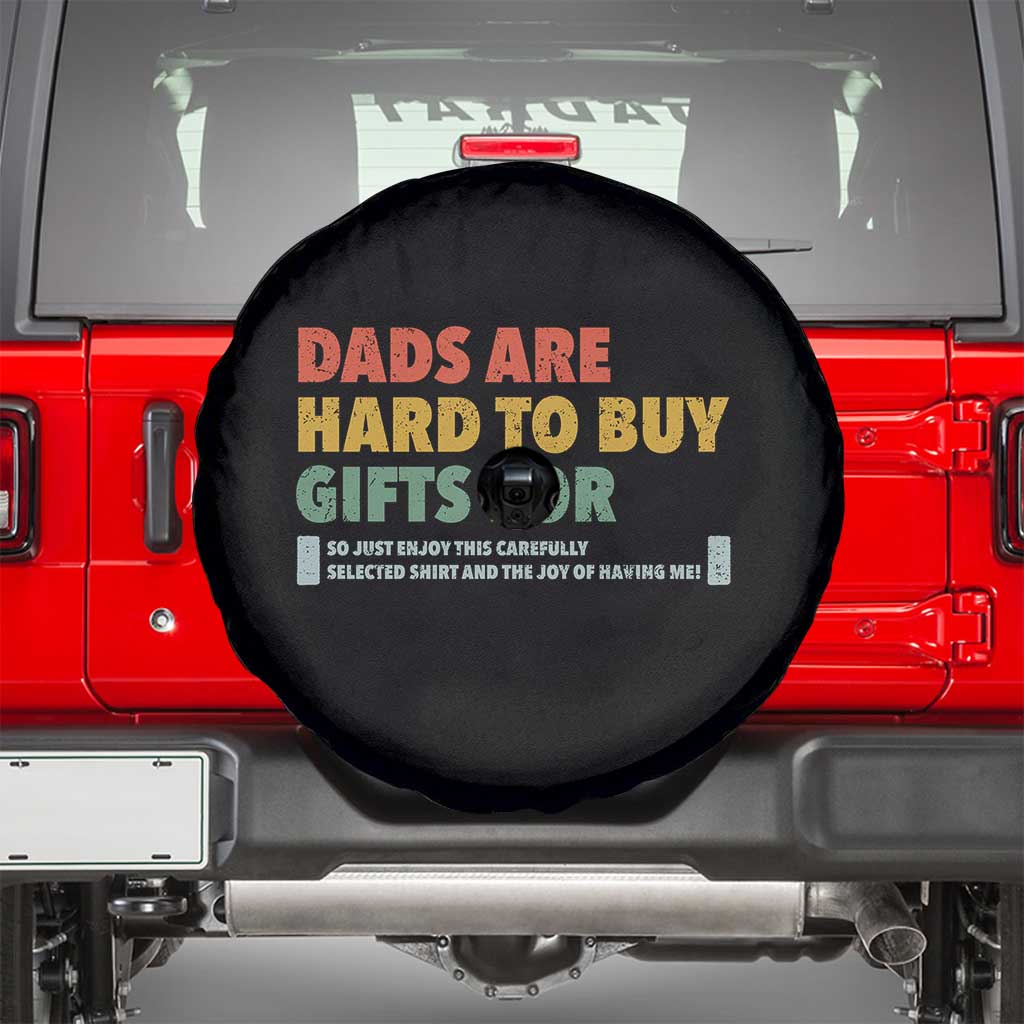 Dads Are Hard To Buy Gifts For Spare Tire Cover Funny Dad Father's Day - Wonder Print Shop