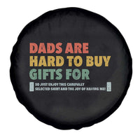 Dads Are Hard To Buy Gifts For Spare Tire Cover Funny Dad Father's Day - Wonder Print Shop