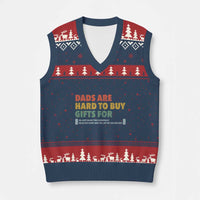 Dads Are Hard To Buy Gifts For V-Neck Knit Sweater Vest Funny Dad Father's Day - Wonder Print Shop