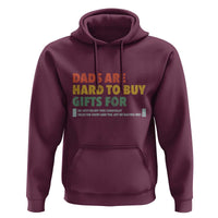 Dads Are Hard To Buy Gifts For Hoodie Funny Dad Father's Day - Wonder Print Shop