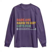 Dads Are Hard To Buy Gifts For Long Sleeve Shirt Funny Dad Father's Day - Wonder Print Shop