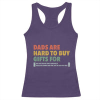 Dads Are Hard To Buy Gifts For Racerback Tank Top Funny Dad Father's Day - Wonder Print Shop