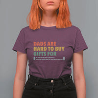 Dads Are Hard To Buy Gifts For T Shirt For Women Funny Dad Father's Day - Wonder Print Shop