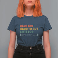 Dads Are Hard To Buy Gifts For T Shirt For Women Funny Dad Father's Day - Wonder Print Shop