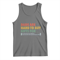 Dads Are Hard To Buy Gifts For Tank Top Funny Dad Father's Day - Wonder Print Shop